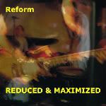 Reduced &amp; Maximized
